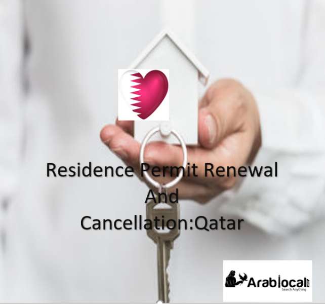 residence-permit-renewal-and-cancellationqatar_qatar